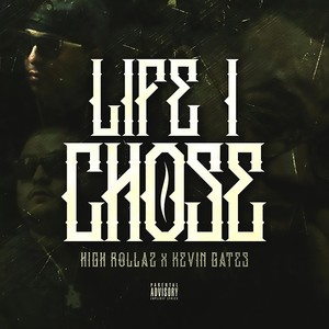 Life I Chose (Explicit)