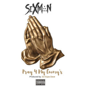 Pray 4 My Enemy's (Explicit)