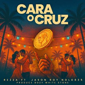 Cara o Cruz (feat. Nolo835 & Jason roy) (Explicit)