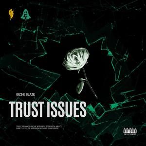 Trust Issues #2 (Explicit)