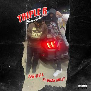 Triple R Freestyle, Pt. 2 (feat. Tek-Rell) [Explicit]