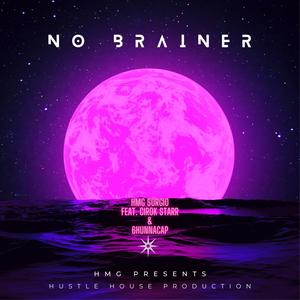 No Brainer(feat. Cirok Starr & 6HunnaCap) (Explicit)