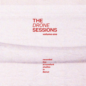 The Drone Sessions Vol. 1 - Live at Tunefork Studios