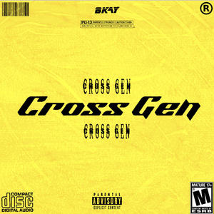 Cross Gen (Explicit)