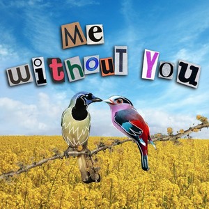 Me Without You (feat. Jillian Calkins & Patrick Croome)
