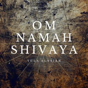 Om Namah Shivaya (Explicit)