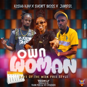 Own Woman (Days of the Week Freestyle)