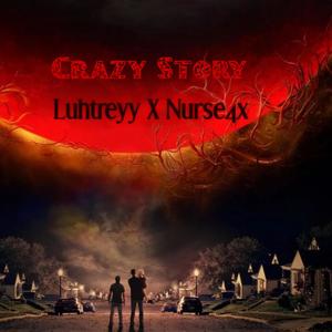 Crazy Story (Explicit)