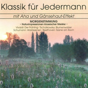 Klassik für Jedermann: Morgenstimmung - Quintett in A Major, Op. 114, D. 667 