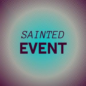 Sainted Event