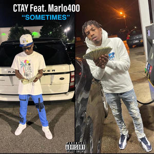 Sometimes (feat. Marlo400) (Explicit)