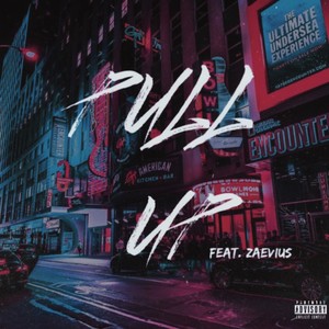 PULL UP (feat. Zaevius) [Explicit]