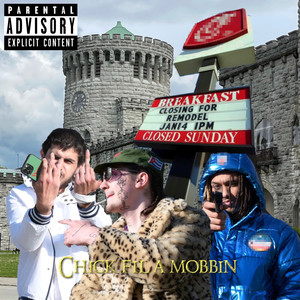 Chick-Fil-A Mobbin (Explicit)