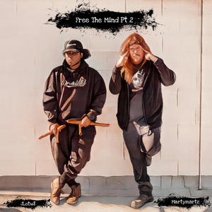 Free The Mind, Pt. 2 (feat. Martymartz) (Explicit)