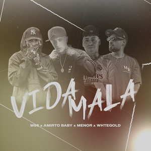 Vida Mala (Explicit)