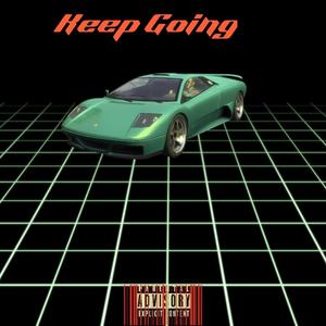 Keep Going (feat. T-Roy)