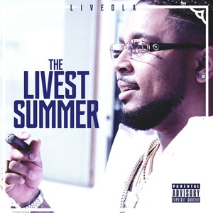 The Livest Summer (Explicit)