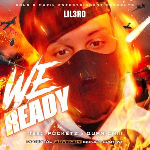 We ready (feat. Quan Chii & Pocketz) [Explicit]