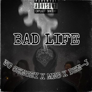 Bad life (Explicit)