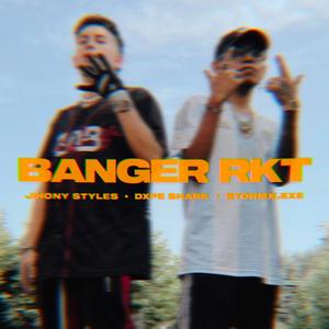Banger RKT (Explicit)