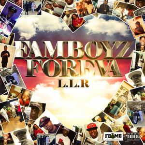 FAMBOYZ FOREVA (Explicit)