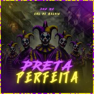 Preta Perfeita (Explicit)