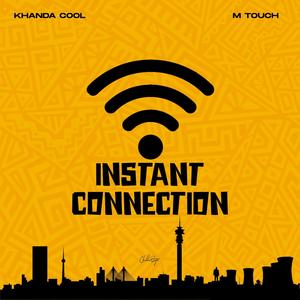 Instant Connection (feat. M-Touch)