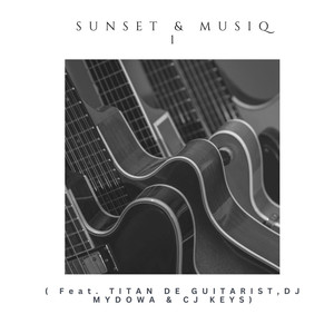 Sunset & Musiq 1