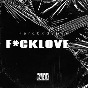 F*CK LOVE (Explicit)