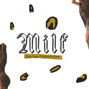 Milf (feat. Camacho Flow) [Explicit]