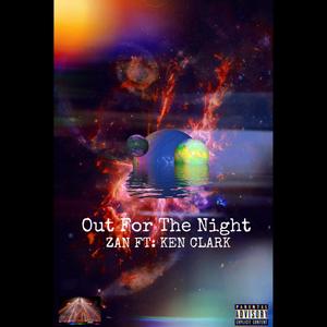 Out For The Night (feat. Ken Clark) [Explicit]