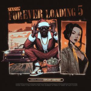 Forever Loading 5 (Explicit)