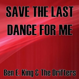 Save the Last Dance for Me