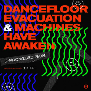 Dancefloor Evacuation & Machines Have Awaken