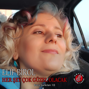 Her Şey Çok Güzel Olacak (Barış Şarkıları 10)