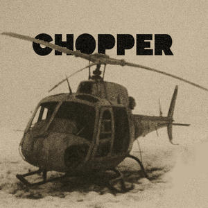 Chopper (Explicit)