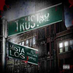 Trust No One (feat. Vidal Garcia & Stryk3) [Explicit]