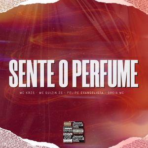 Sente o Perfume (Explicit)