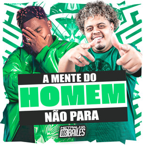 A Mente do Homem Não Para (Explicit)