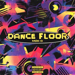 Dance Floor (Explicit)