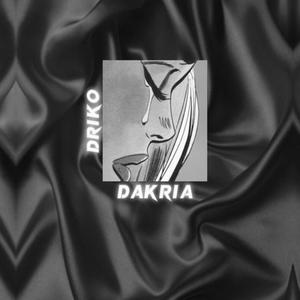 DAKRIA (Explicit)