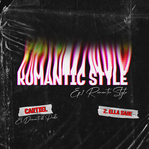 Romantic Style - Ella Sabe (Explicit)