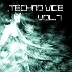 Techno Vice, Vol. 7 (Continuous DJ Mix)
