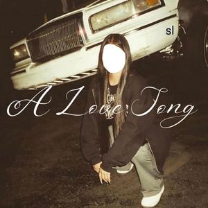 A Love Song (Explicit)