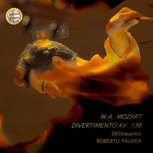 Roberto Palmer - Divertimento en fa, KV. 138 - Allegro (Remastered)
