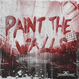 Paint The Walls (Explicit)