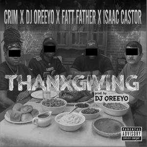 Thanxgiving (feat. Crim & Isaac Castor) (Explicit)