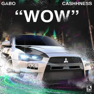 Wow (feat. Gabo) [Explicit]