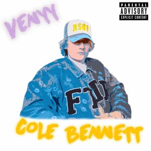 Cole Bennett (Explicit)