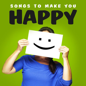 Songs to Make You Happy